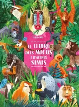 LLIBRE DELS MICOS I D'ALTRES SIMIS, EL