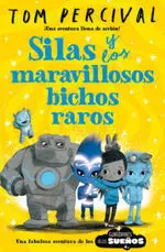 Silas y los Maravillosos Bichos Raros