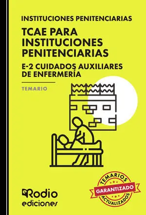 TCAE PARA INSTITUCIONES PENITENCIARIAS. E 2 CUIDADOS AUXILIARES DE ENFERMERÍA. T