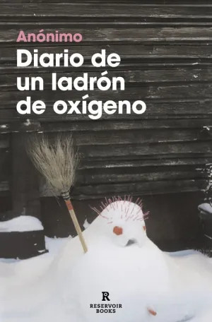 DIARIO DE UN LADRÓN DE OXÍGENO