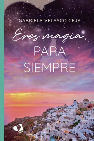 ERES MAGIA, PARA SIEMPRE