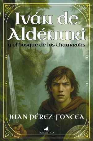 IVÁN DE ALDÉNURI Y BOSQUE DE LOS THAURROKS.