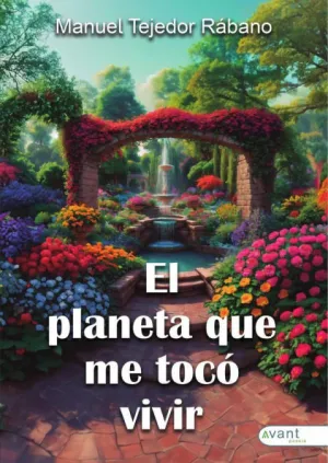 EL PLANETA QUE ME TOCÓ VIVIR