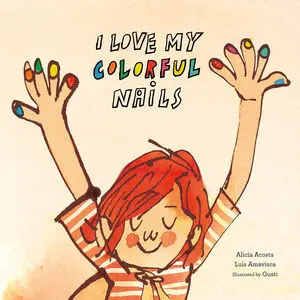 I LOVE MY COLORFUL NAILS