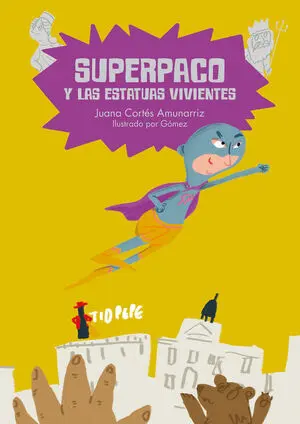 SUPERPACO Y LAS ESTATUAS VIVIENTES