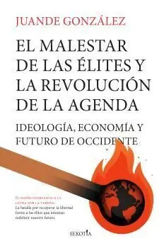 MALESTAR DE LAS ÉLITES Y LA REVOLUCIÓN DE LA AGENDA
