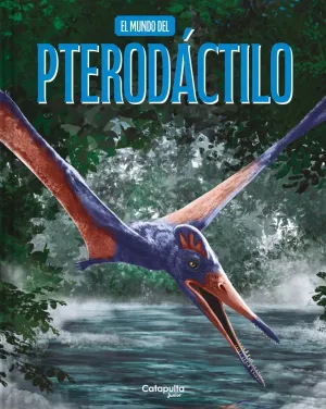 El Mundo del Pterodáctilo - Td
