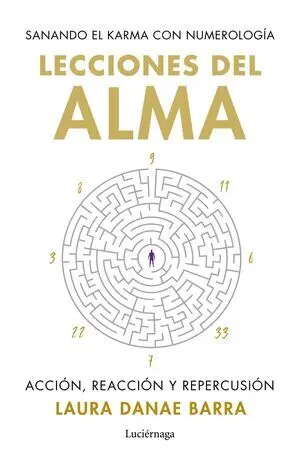 LECCIONES DEL ALMA: SANANDO EL KARMA CON NUMEROLOGÍA