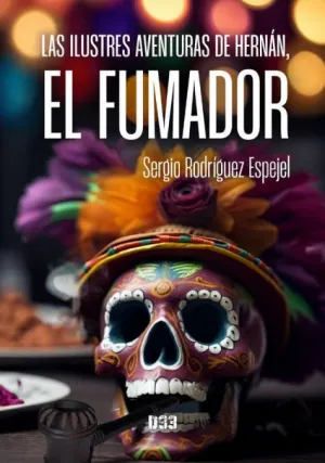LAS ILUSTRES AVENTURAS DE HERNÁN, EL FUMADOR