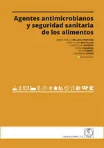 AGENTES ANTIMICROBIANOS Y SEGURIDAD SANITARIA DE ALIMENTOS