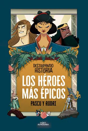 Los Héroes Más Épicos