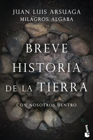 BREVE HISTORIA DE LA TIERRA (CON NOSOTROS DENTRO) BREVE HISTORIA DE LA TIERRA (CON NOSOTROS DENTRO)