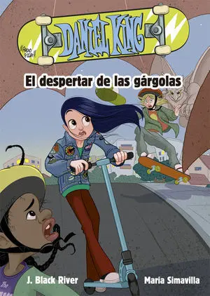 DANIEL KING 2. EL DESPERTAR DE LAS GÁRGOLAS DANIEL KING 2. EL DESPERTAR DE LAS GÁRGOLAS