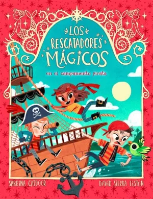 Los Rescatadores Mágicos 4. En el Campamento Pirata