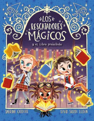 Los Rescatadores Mágicos 10. El Libro Prohibido