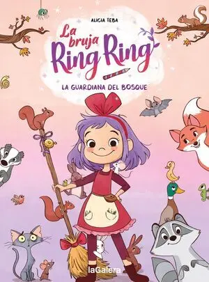 La Bruja Ring Ring 1 la Guardiana del Bosque