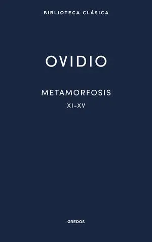 METAMORFOSIS XI-XV
