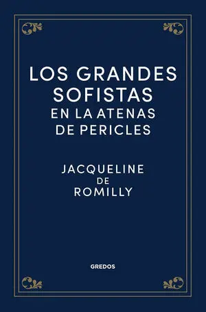 LOS GRANDES SOFISTAS EN LA ATENAS DE PERICLES