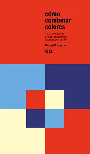COMO COMBINAR COLORES:+3000 PALETAS COLOR PARA ARTISTAS COMO COMBINAR COLORES:+3000 PALETAS COLOR PARA ARTISTAS