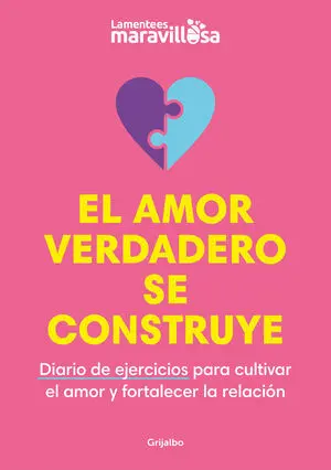 El Amor Verdadero se Construye