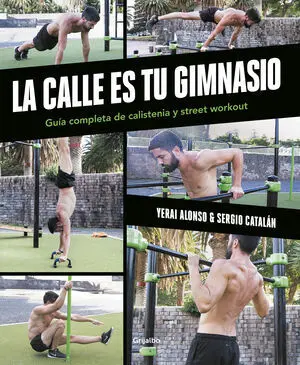 LA CALLE ES TU GIMNASIO LA CALLE ES TU GIMNASIO