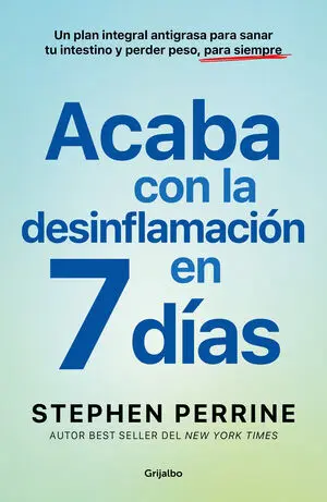 7 DÍAS PARA DESINFLAMARTE Y PERDER PESO