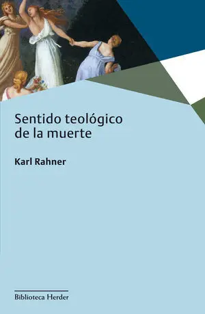 SENTIDO TEOLÓGICO DE LA MUERTE SENTIDO TEOLÓGICO DE LA MUERTE