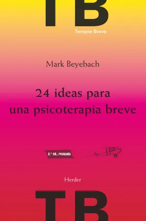 24 Ideas para una Psicoterapia Breve