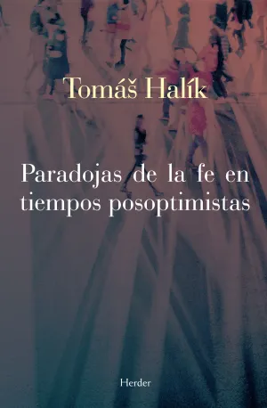 Paradojas de la Fe en Tiempos Posoptomistas
