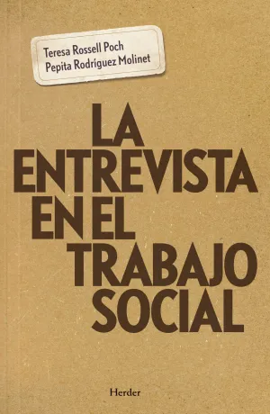 LA ENTREVISTA EN EL TRABAJO SOCIAL LA ENTREVISTA EN EL TRABAJO SOCIAL