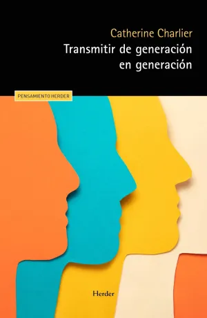 TRANSMITIR DE GENERACIÓN EN GENERACIÓN