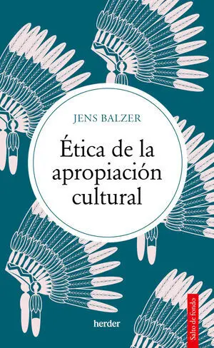 ÉTICA DE LA APROPIACIÓN CULTURAL ÉTICA DE LA APROPIACIÓN CULTURAL