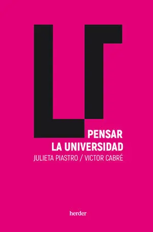 PENSAR LA UNIVERSIDAD PENSAR LA UNIVERSIDAD