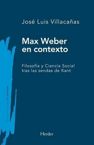 Max Weber en Contexto