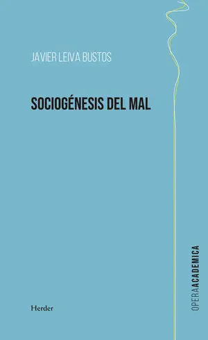 SOCIOGENESIS DEL MAL:PERSONALIDAD E INSTITUCIONES MALVADAS