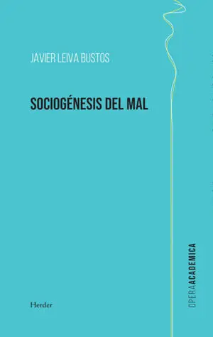 SOCIOGÉNESIS DEL MAL