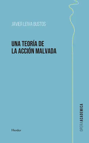 UNA TEORIA DE LA ACCION MALVADA