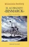 ACORAZADO BISMARCK ACORAZADO BISMARCK