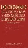 Diccionario de Autores Obras y Personajes de la Literatura Latina