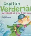 CAPITAN VERDEMAN SUPERHEROE DEL RECICLAJE CAPITAN VERDEMAN SUPERHEROE DEL RECICLAJE