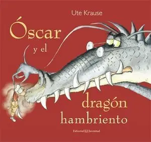 Oskar y el Dragon Hambriento