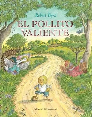 EL POLLITO VALIENTE EL POLLITO VALIENTE