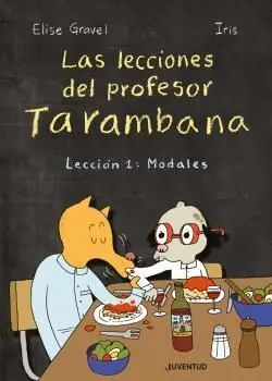 Lecciones del Profesor Tarambana 1 Modales