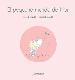 EL PEQUEÑO MUNDO DE NUR