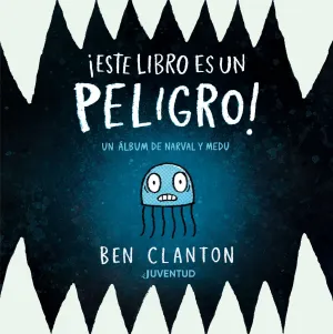 ESTE LIBRO ES PELIGROSO UN ALBUM DE NARVAL Y MEDU
