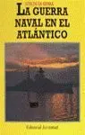 La Guerra Naval Atlantico