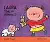 LAURA TIENE UN HERMANITO LAURA TIENE UN HERMANITO