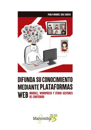 DIFUNDA SU CONOCIMIENTO MEDIANTE PLATAFORMAS WEB DIFUNDA SU CONOCIMIENTO MEDIANTE PLATAFORMAS WEB