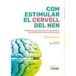 COM ESTIMULAR EL CERVELL DEL NEN