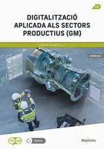 *DIGITALITZACIÓ APLICADA ALS SECTORS PRODUCTIUS (GM)